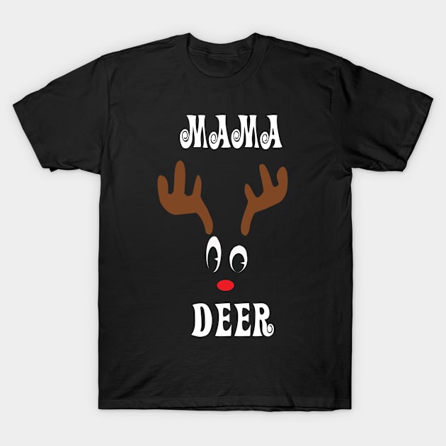 Mama Reindeer Deer Red nosed Christmas Deer Hunting Hobbies Interests T-Shirt by familycuteycom